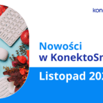 Nowości w KonektoSmart Listopad 2025
